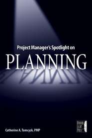 Project Manager\'s Spotlight on Planning