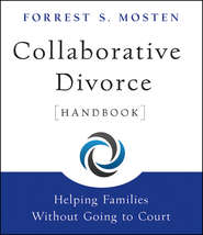 Collaborative Divorce Handbook. Helping Families Without Going to Court