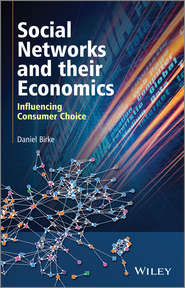 Social Networks and their Economics. Influencing Consumer Choice