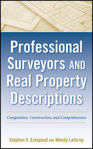 Professional Surveyors and Real Property Descriptions. Composition, Construction, and Comprehension