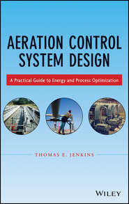Aeration Control System Design. A Practical Guide to Energy and Process Optimization