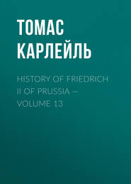 History of Friedrich II of Prussia — Volume 13