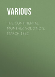 The Continental Monthly, Vol 3 No 3, March 1863