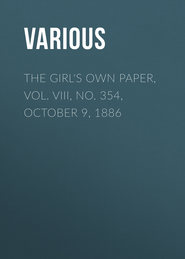 The Girl\'s Own Paper, Vol. VIII, No. 354, October 9, 1886