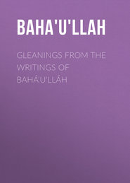Gleanings from the Writings of Bahá\'u\'lláh
