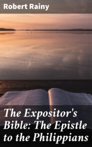 The Expositor\'s Bible: The Epistle to the Philippians