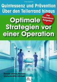 Der Operations Ratgeber: Optimale Strategien vor einer Operation