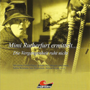 Mimi Rutherfurt, Mimi Rutherfurt ermittelt ..., Folge 2: Die Vergangenheit ruht nicht