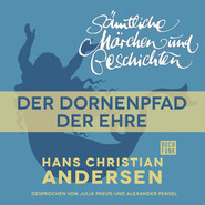 H. C. Andersen: Sämtliche Märchen und Geschichten, Der Dornenpfad der Ehre