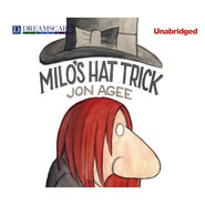 Milo\'s Hat Trick (Unabridged)