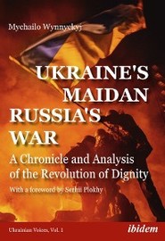 Ukraine\'s Maidan, Russia\'s War