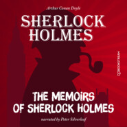 The Memoirs of Sherlock Holmes (Unabridged)