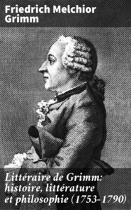 Littéraire de Grimm: histoire, littérature et philosophie (1753-1790)
