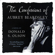 The Confessions of Aubrey Beardsley (Unabridged)