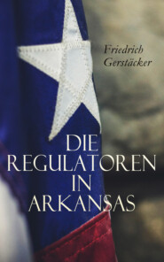 Die Regulatoren in Arkansas