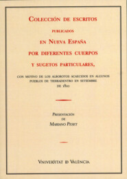Colección de escritos publicados en Nueva España por diferentes cuerpos y sugestos particulares