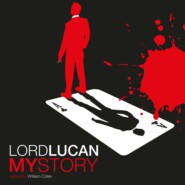 Lord Lucan (Unabridged)