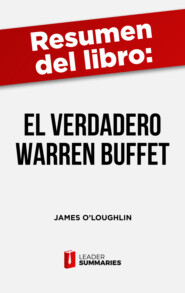 Resumen del libro \"El verdadero Warren Buffett\" de James O\'Loughlin