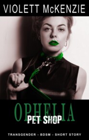 Ophelia - Pet Shop