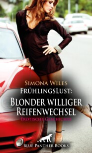 FrühlingsLust: Blonder williger Reifenwechsel | Erotische Geschichte