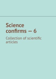 Science confirms – 6. Collection of scientific articles