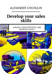 Develop your sales skills