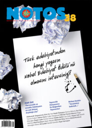 Notos 38 - Türk edebiyatından hangi yazarın Nobel Edebiyat Ödülü\'nü almasını istersiniz?