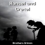 Hansel and Gretel (Unabridged)