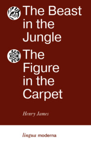 The Beast in the Jungle. The Figure in the Carpet \/ Зверь в чаще. Узор на ковре