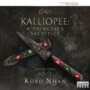 Kalliopee - A Princess\'s Sacrifice (Unabridged)
