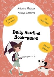 Daily Routine Book-game. For children aged 3 to 10