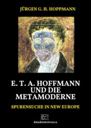 E. T. A. Hoffmann und die Metamoderne