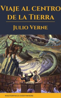 Escuchando Reproducir El camarero Viaje al centro de la Tierra, Julio Verne – скачать книгу fb2, epub, pdf на  Литрес