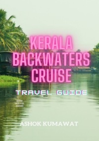 69846142 [Ashok Kumawat] Kerala Backwaters Cruise Travel Guide
