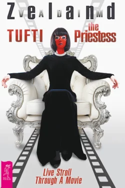 Tufti the Priestess. Live Stroll Through a Movie читать онлайн бесплатно