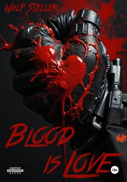 Blood is Love читать онлайн бесплатно