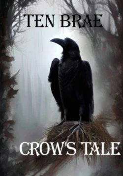 Crow's Tale читать онлайн бесплатно