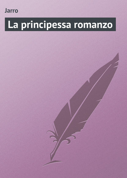 La principessa romanzo (Jarro). 