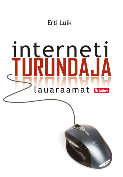 Erti Luik - Internetiturundaja lauaraamat