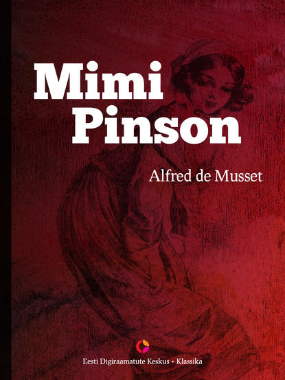 Alfred de Musset - Mimi Pinson