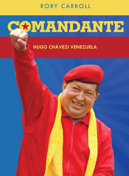 Rory Carroll - Comandante: Hugo Chaveze Venezuela