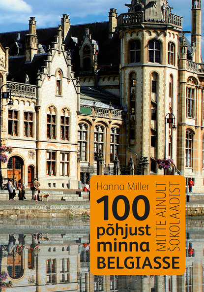 

100 põhjust minna Belgiasse