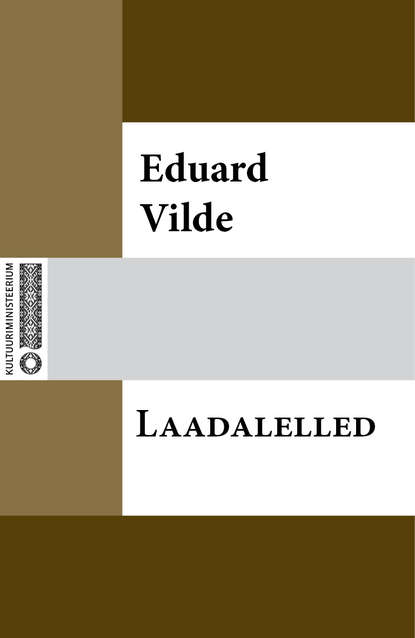 Эдуард Вильде - Laadalelled