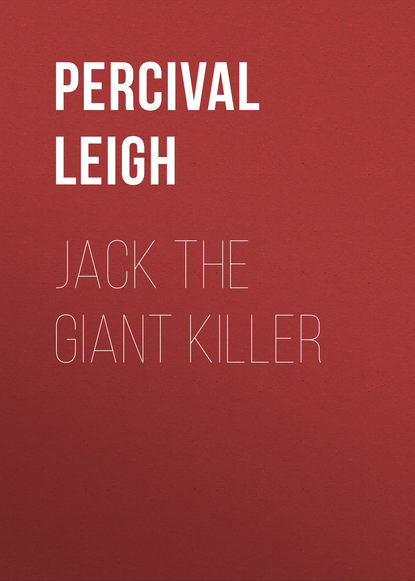 Jack The Giant Killer (Leigh Percival). 