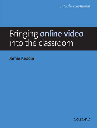 Jamie Keddie - Bringing online video into the classroom