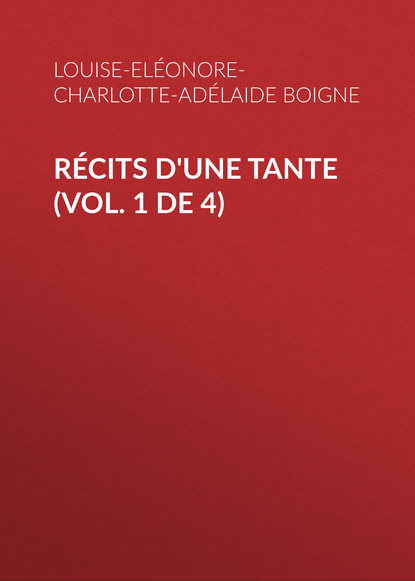 Récits d'une tante (Vol. 1 de 4)