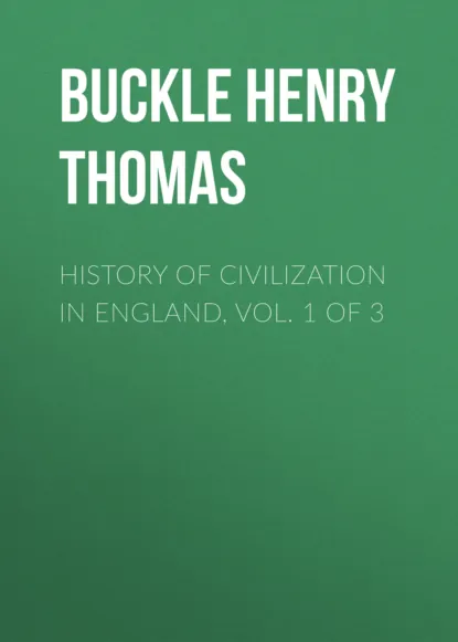 Обложка книги History of Civilization in England,  Vol. 1 of 3, Buckle Henry Thomas