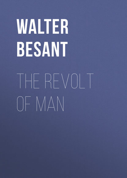 The Revolt of Man (Walter Besant). 