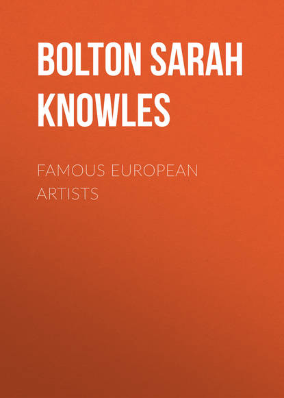 Famous European Artists (Bolton Sarah Knowles). 