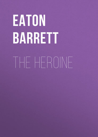 The Heroine (Barrett Eaton Stannard). 